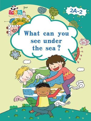 cover image of What Can You See Under the Sea?